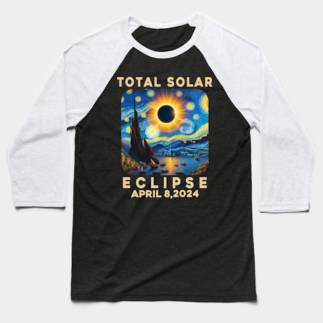 Van Gogh Starry Night Total Solar Eclipse April 8 2024 - Eclipse Shirt 2024 - Astronomy Gift Solar Eclipse Baseball T-Shirt by aesthetice1